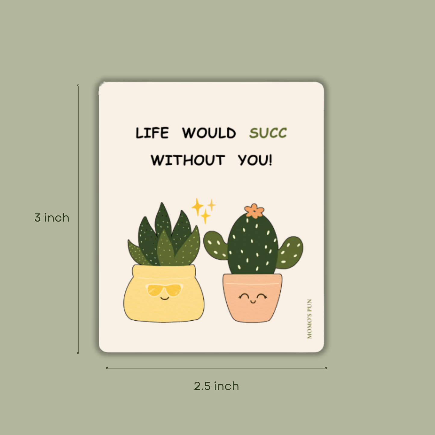 Life Would SUCC Without you - Fridge Magnet