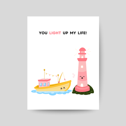 You LIGHT UP my life - Printable Love Pun Card