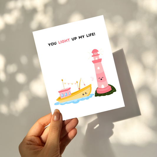 You LIGHT UP my life - Love Pun Card