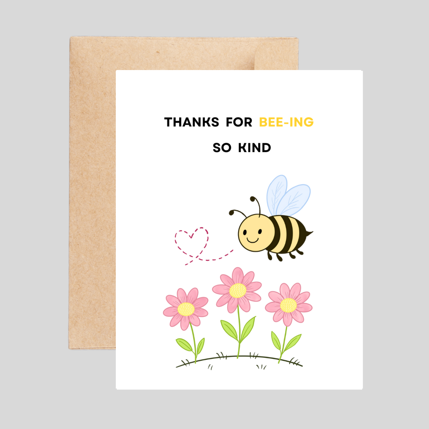 BEE-ing so Kind - Thank You Pun Card