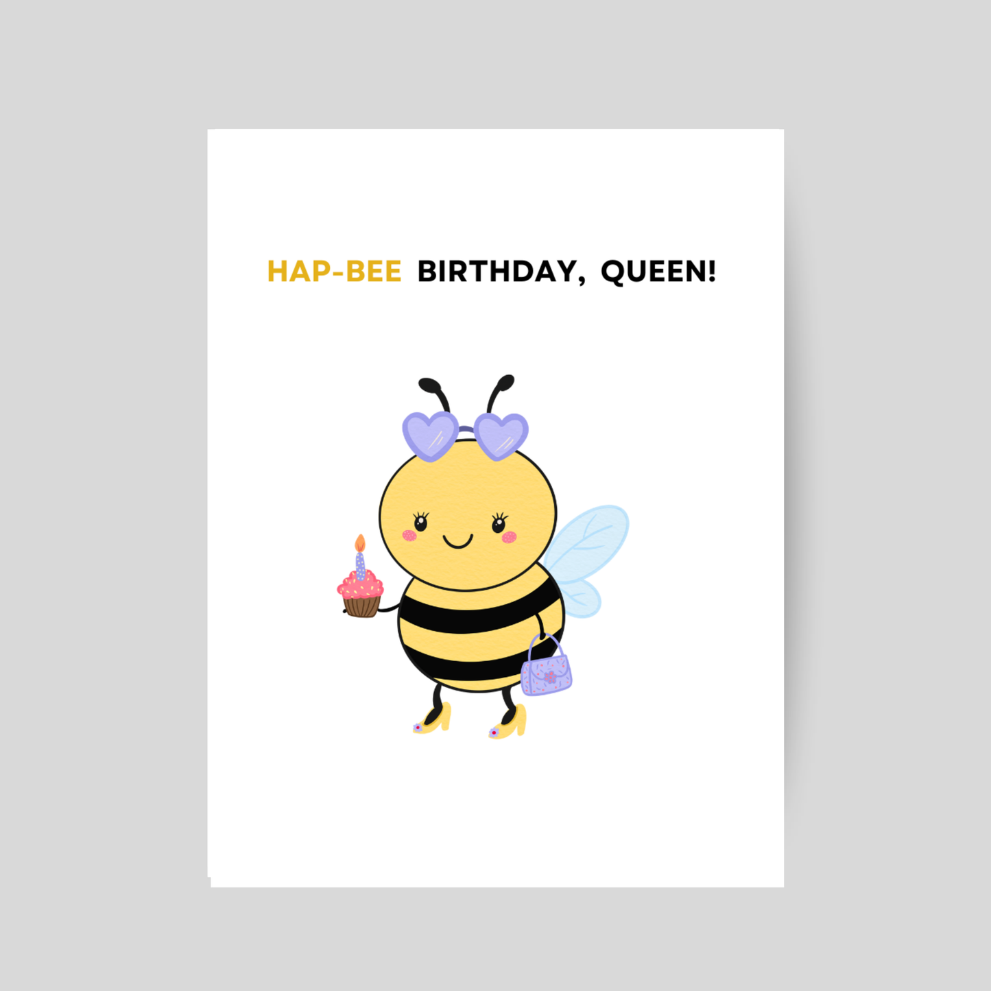 HAP-BEE Birthday, Queen - Birthday Pun Card