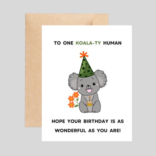 KOALATY HUMAN - Birthday Pun Card