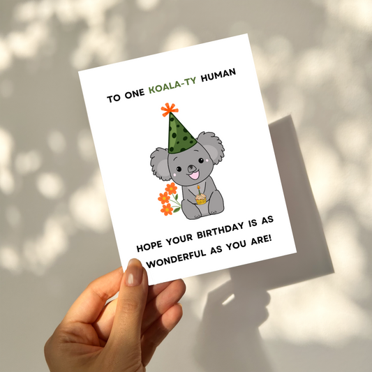KOALATY HUMAN - Birthday Pun Card