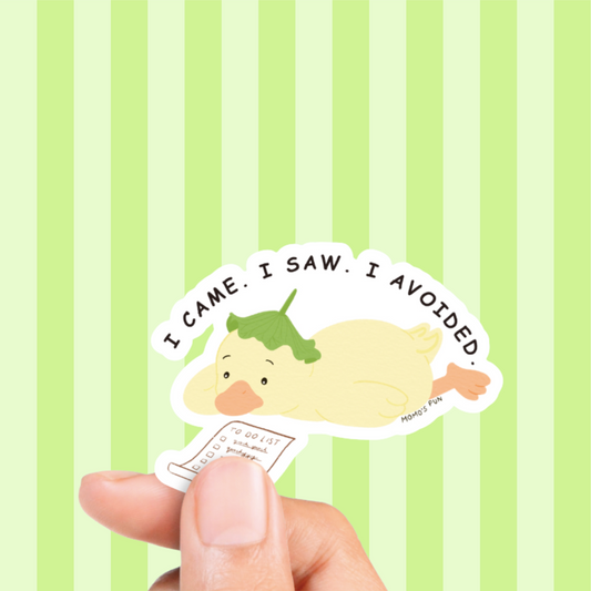 I Came. I Saw. I Avoided - Sticker