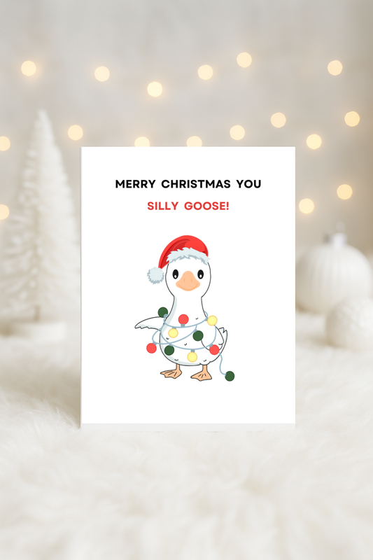 SILLY GOOSE - Printable Christmas Pun Card