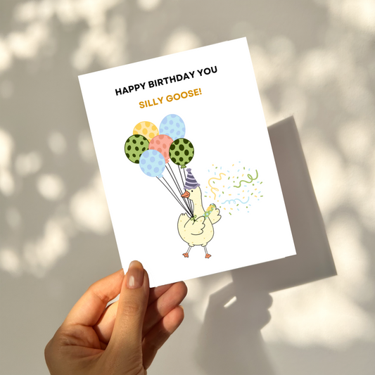 SILLY GOOSE - Birthday Pun Card