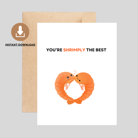SHRIMPLY the best - Printable Love Pun Card