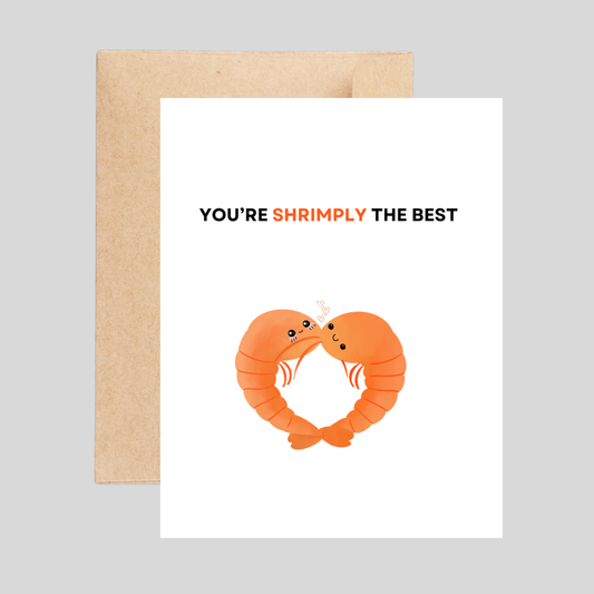 SHRIMPLY the best - Love Pun Card
