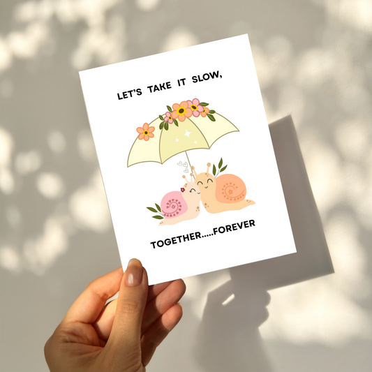 LET'S TAKE IT SLOW - Love Pun Card