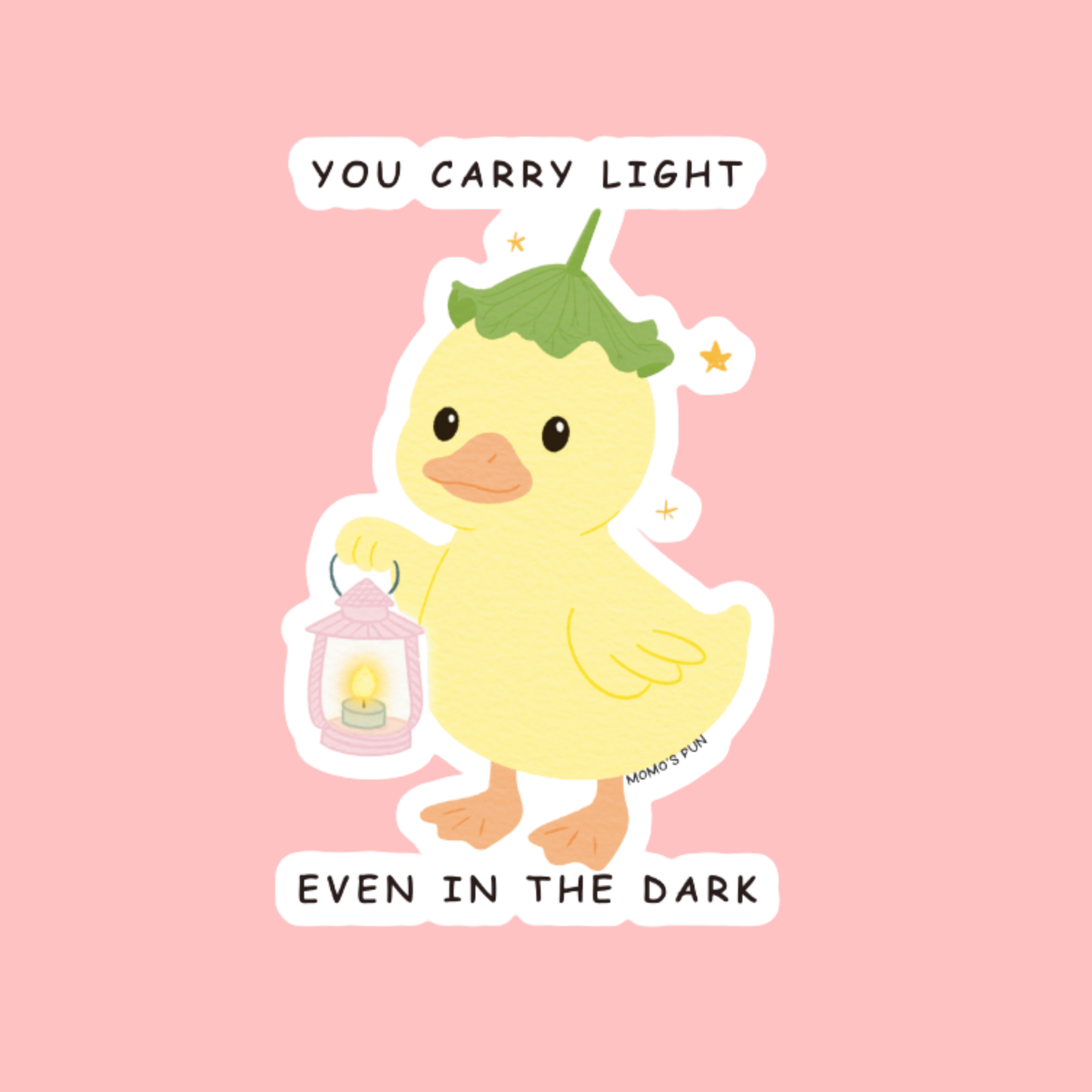 You Carry Light - Sticker