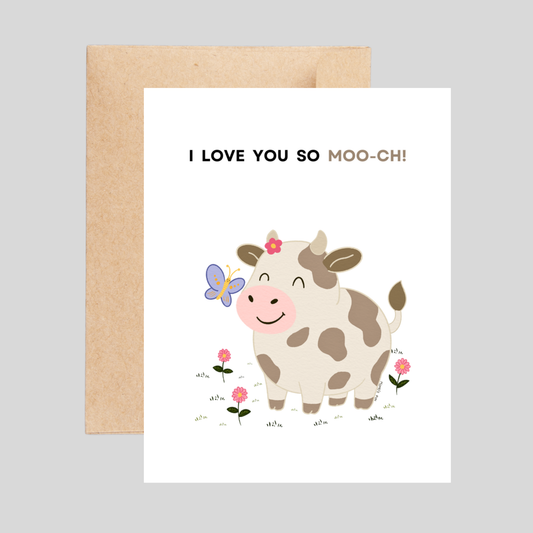 I Love you so Moo-ch - Love Pun Card
