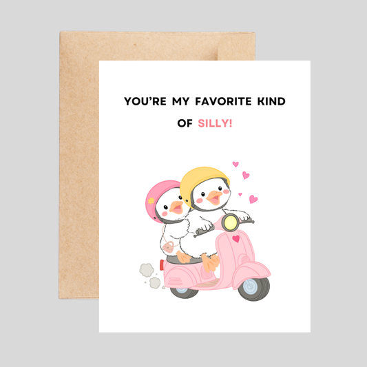 You're my favorite kind of SILLY - Love Pun Card