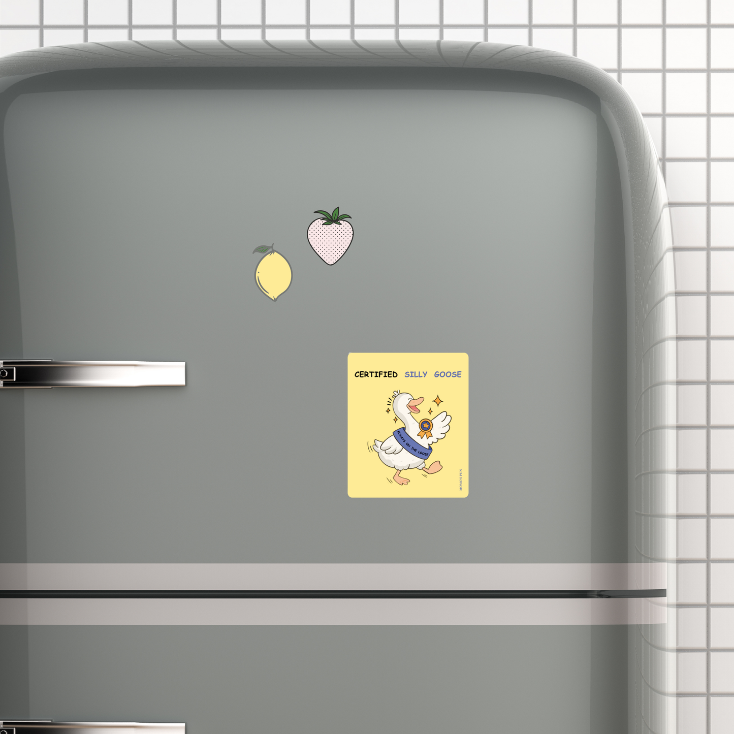 Certified SILLY GOOSE - Fridge Magnet