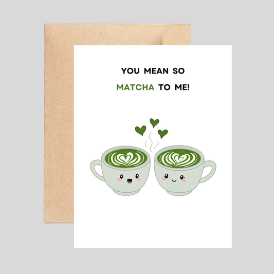 MATCHA - Love Pun Card