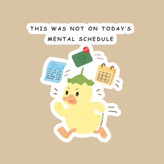 Mental Schedule - Sticker