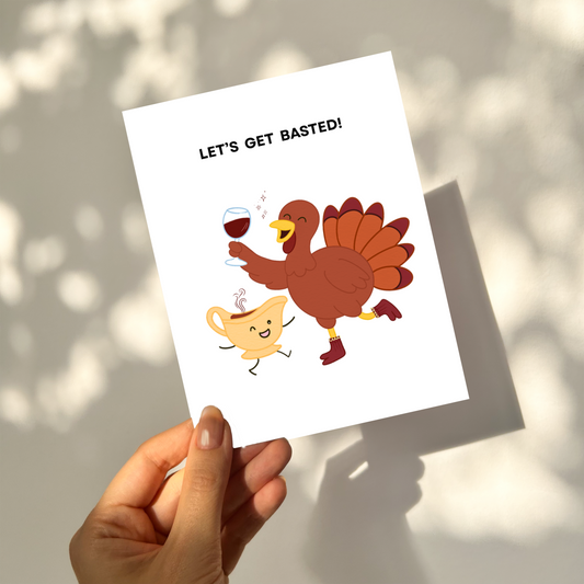 LETS GET BASTED - Thanksgiving Pun Card