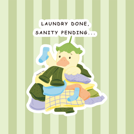 Laundry Done, Sanity Pending - Sticker