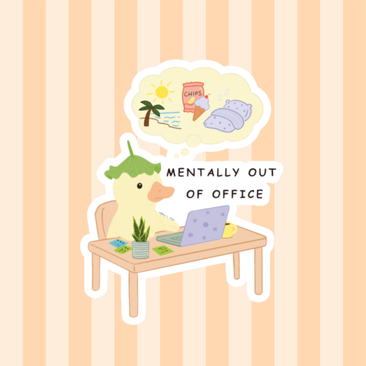 Mentally Out of Office - Sticker