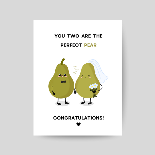 Perfect PEAR - Printable Wedding Pun Card