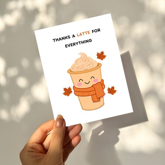 THANKS A LATTE - Thanksgiving Pun Card