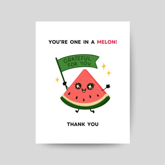 ONE IN A MELON - Printable Thank You Pun card