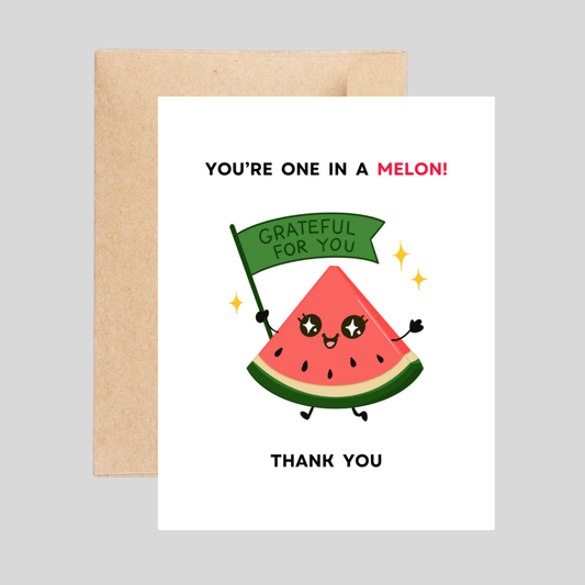 ONE IN A MELON - Thank You Pun card
