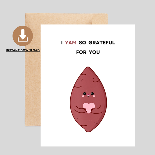 YAM GRATEFUL - Printable Thanksgiving Pun Card